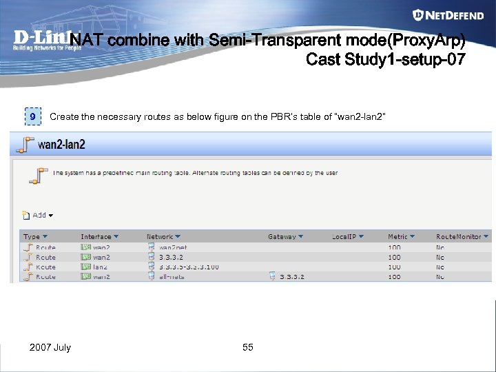 NAT combine with Semi-Transparent mode(Proxy. Arp) Cast Study 1 -setup-07 9 Create the necessary