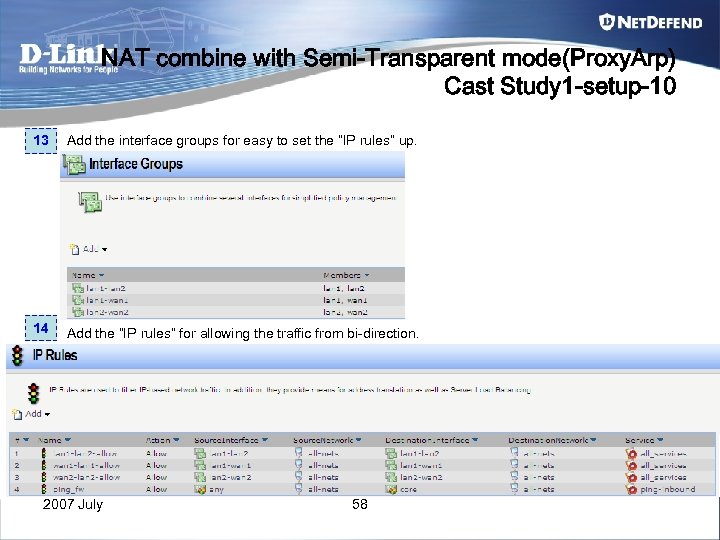 NAT combine with Semi-Transparent mode(Proxy. Arp) Cast Study 1 -setup-10 13 Add the interface
