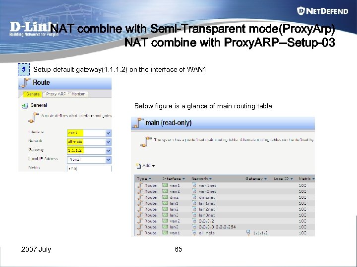NAT combine with Semi-Transparent mode(Proxy. Arp) NAT combine with Proxy. ARP--Setup-03 5 Setup default
