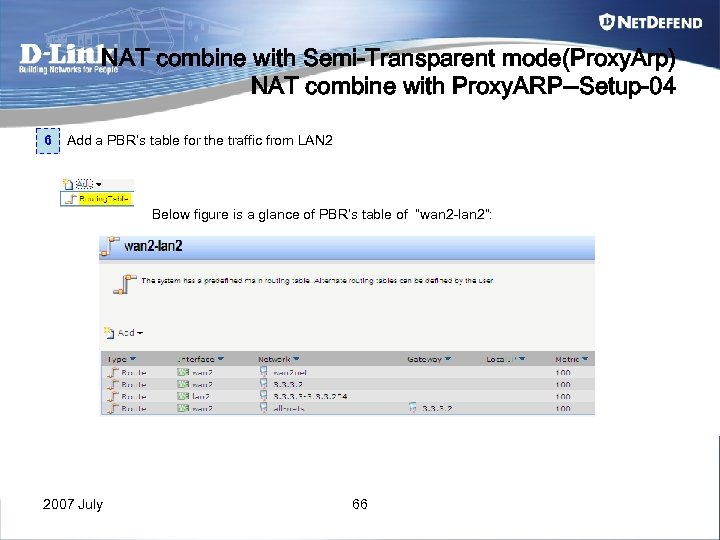 NAT combine with Semi-Transparent mode(Proxy. Arp) NAT combine with Proxy. ARP--Setup-04 6 Add a