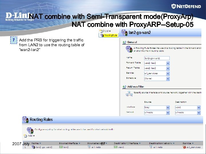 NAT combine with Semi-Transparent mode(Proxy. Arp) NAT combine with Proxy. ARP--Setup-05 7 Add the
