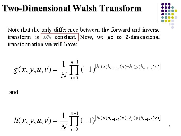 Two-Dimensional Walsh Transform 123 