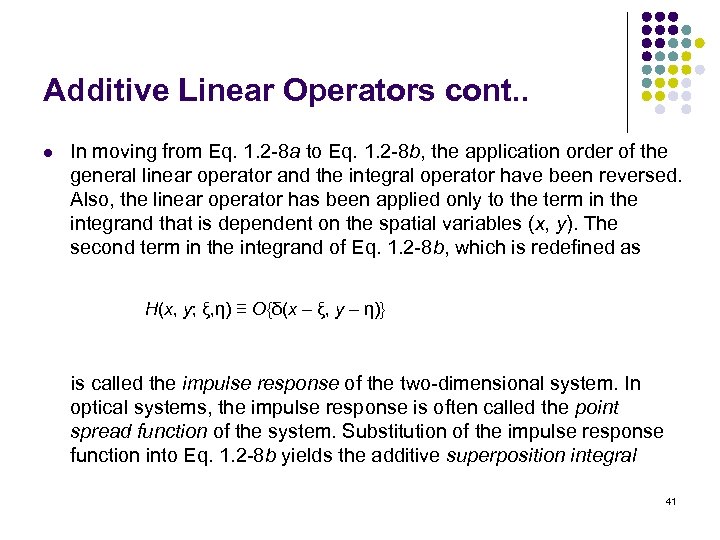 Additive Linear Operators cont. . l In moving from Eq. 1. 2 -8 a