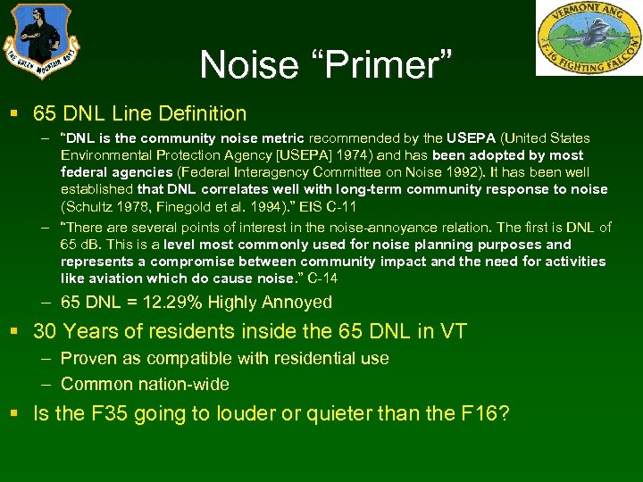 Noise “Primer” § 65 DNL Line Definition – “DNL is the community noise metric