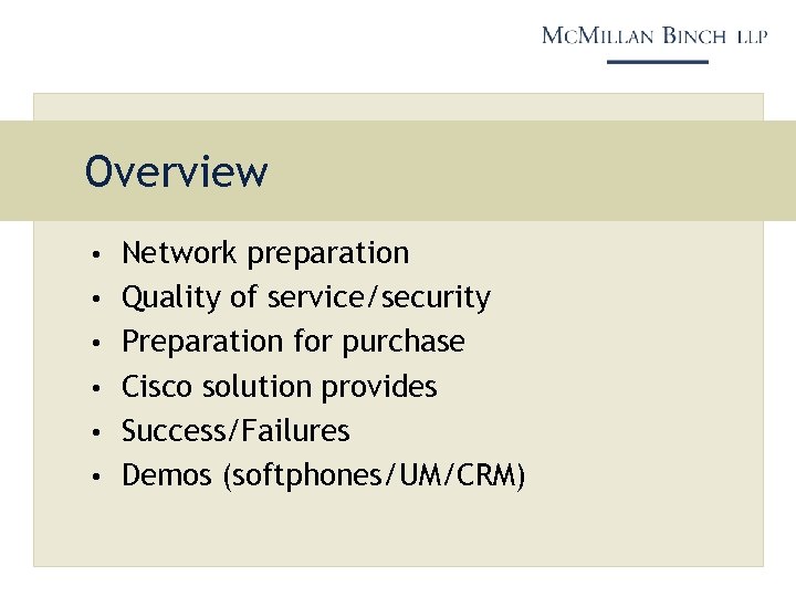 Overview • Network preparation • Quality of service/security • Preparation for purchase • Cisco