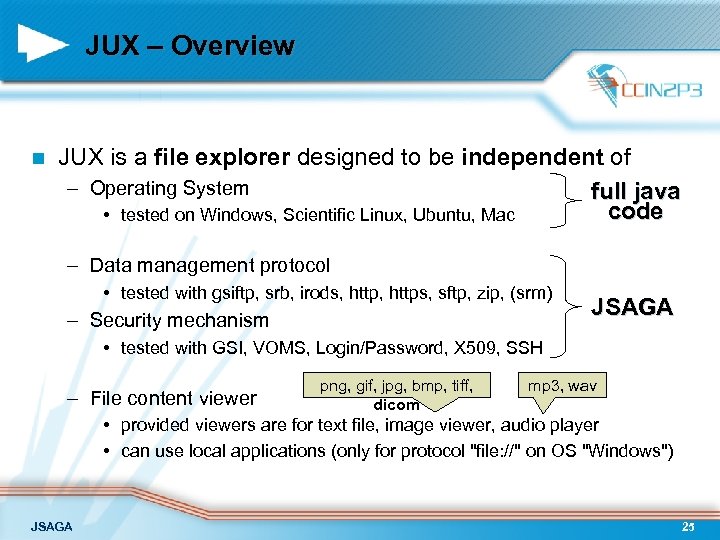 JUX – Overview n JUX is a file explorer designed to be independent of