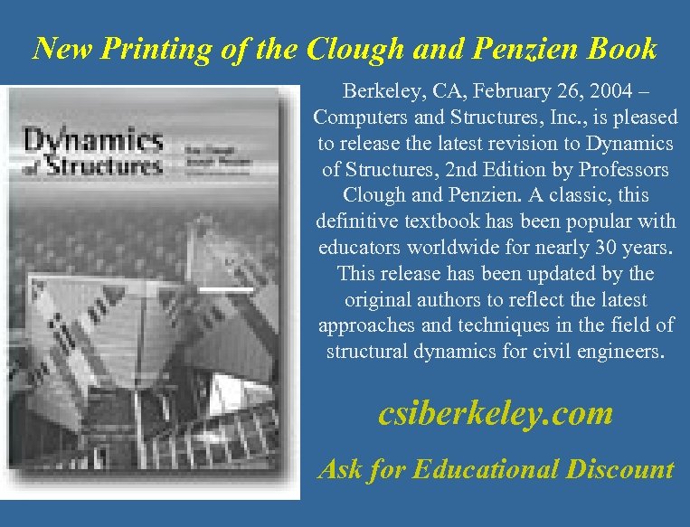 New Printing of the Clough and Penzien Book Berkeley, CA, February 26, 2004 –