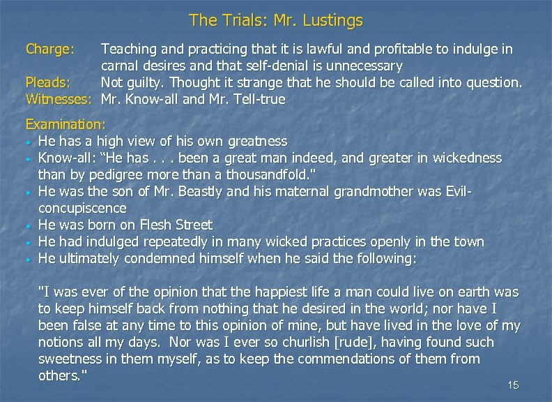 The Trials: Mr. Lustings Charge: Teaching and practicing that it is lawful and profitable