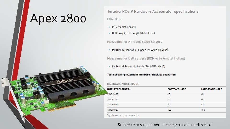 Apex 2800 So before buying server check if you can use this card 