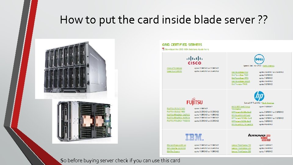 How to put the card inside blade server ? ? So before buying server