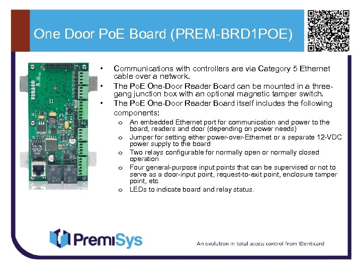 One Door Po. E Board (PREM-BRD 1 POE) • • • Communications with controllers