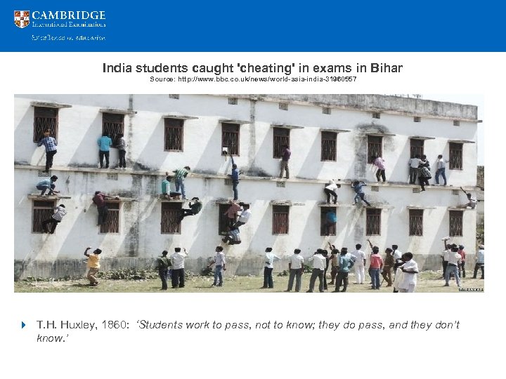 India students caught 'cheating' in exams in Bihar Source: http: //www. bbc. co. uk/news/world-asia-india-31960557