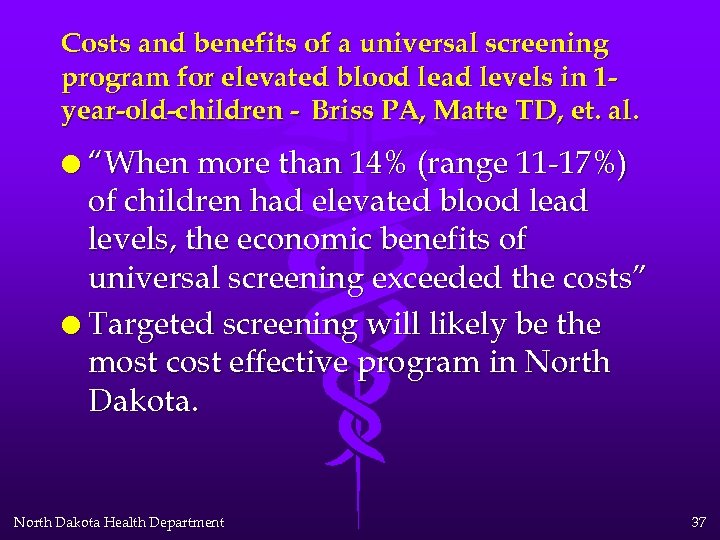 Costs and benefits of a universal screening program for elevated blood lead levels in