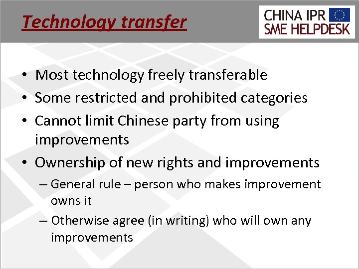 Technology transfer • Most technology freely transferable • Some restricted and prohibited categories •