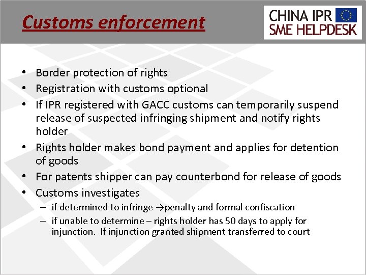 Customs enforcement • Border protection of rights • Registration with customs optional • If