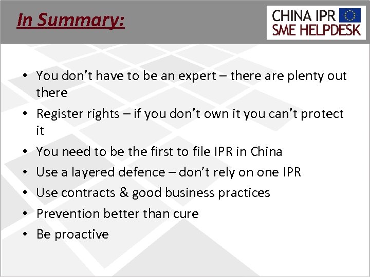 In Summary: • You don’t have to be an expert – there are plenty