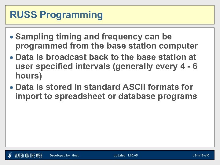 RUSS Programming · Sampling timing and frequency can be programmed from the base station