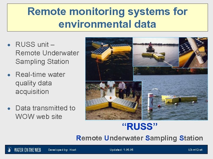 Remote monitoring systems for environmental data · RUSS unit – Remote Underwater Sampling Station