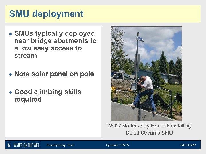 SMU deployment · SMUs typically deployed near bridge abutments to allow easy access to