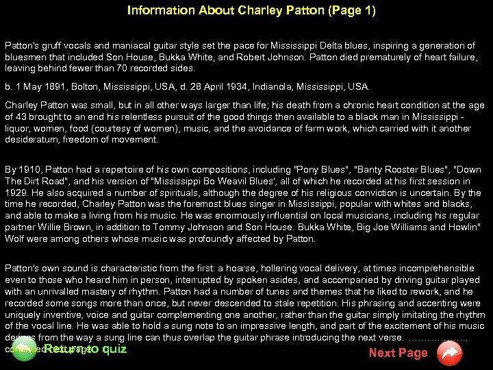 Information About Charley Patton (Page 1) Patton's gruff vocals and maniacal guitar style set