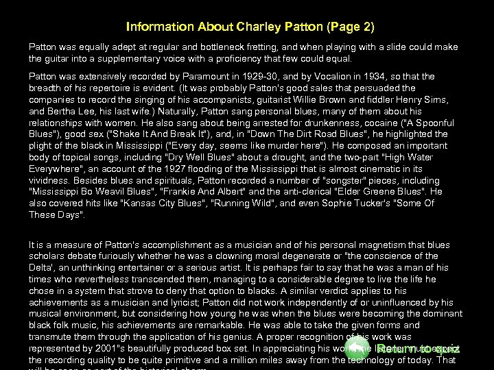 Information About Charley Patton (Page 2) Patton was equally adept at regular and bottleneck