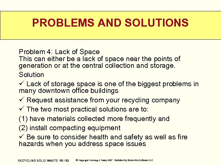 PROBLEMS AND SOLUTIONS Problem 4: Lack of Space This can either be a lack