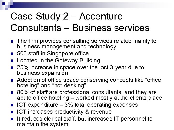 Case Study 2 – Accenture Consultants – Business services n n n n n