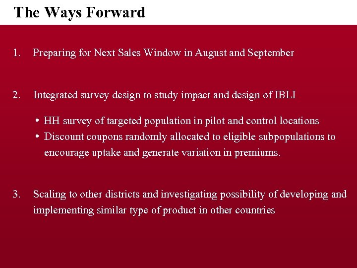  The Ways Forward 1. Preparing for Next Sales Window in August and September