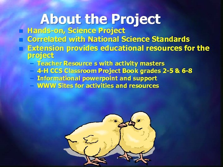 About the Project n n n Hands-on, Science Project Correlated with National Science Standards