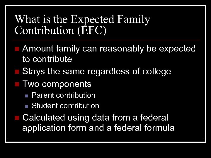 What is the Expected Family Contribution (EFC) Amount family can reasonably be expected to