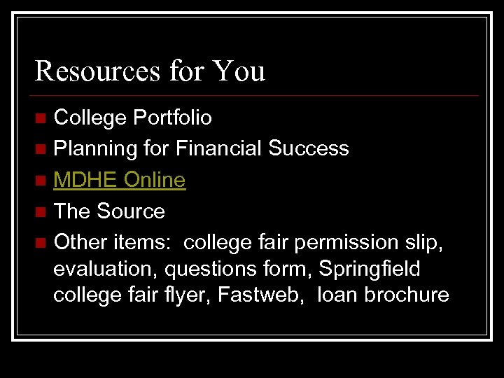 Resources for You College Portfolio n Planning for Financial Success n MDHE Online n