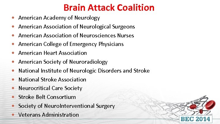 Brain Attack Coalition American Academy of Neurology American Association of Neurological Surgeons American Association
