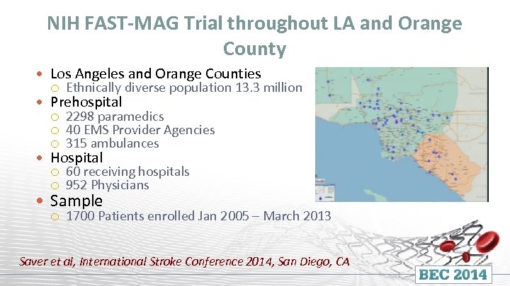 NIH FAST-MAG Trial throughout LA and Orange County Los Angeles and Orange Counties Ethnically