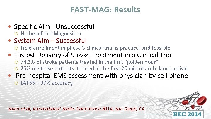 FAST-MAG: Results Specific Aim - Unsuccessful No benefit of Magnesium Field enrollment in phase