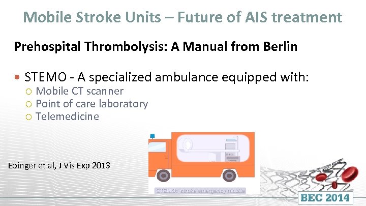 Mobile Stroke Units – Future of AIS treatment Prehospital Thrombolysis: A Manual from Berlin