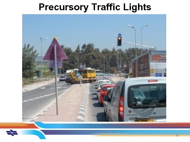 Precursory Traffic Lights 30 