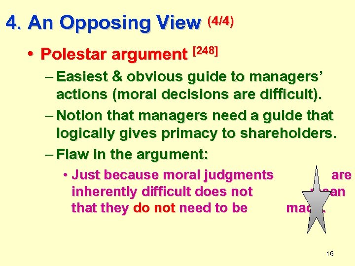4. An Opposing View (4/4) • Polestar argument [248] – Easiest & obvious guide