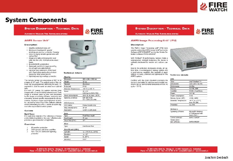 System Components Joachim Dreibach We save your natural resources! 