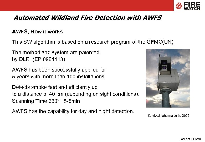 Automated Wildland Fire Detection with AWFS, How it works This SW algorithm is based