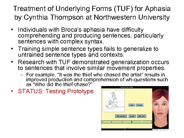 Treatment of Underlying Forms (TUF) for Aphasia by Cynthia Thompson at Northwestern University •