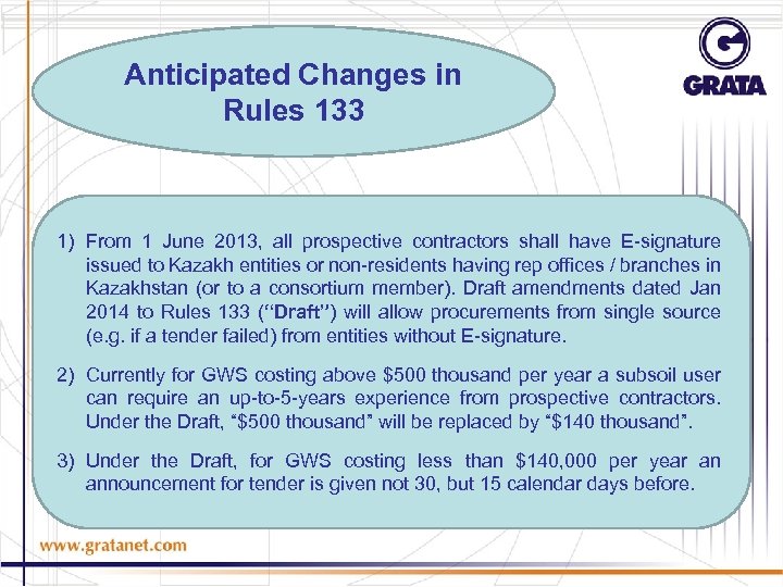 Anticipated Changes in Rules 133 1) From 1 June 2013, all prospective contractors shall