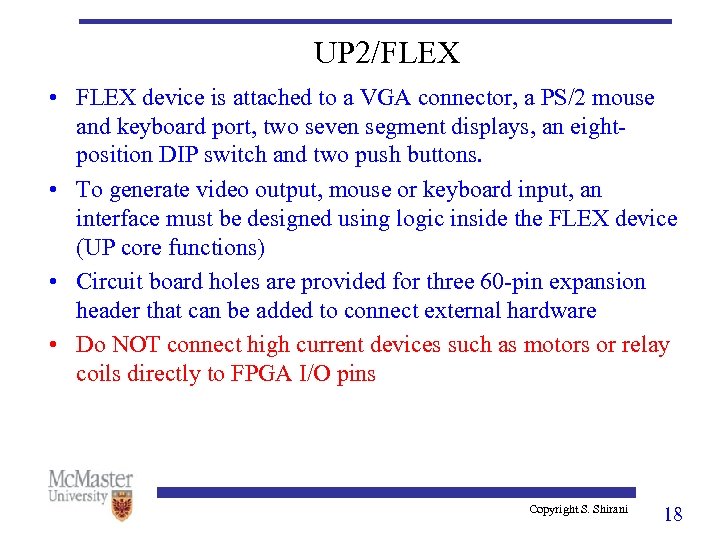 UP 2/FLEX • FLEX device is attached to a VGA connector, a PS/2 mouse