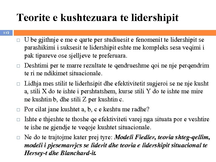 Teorite e kushtezuara te lidershipit 112 U be gjithnje e me e qarte per