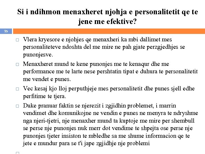 Si i ndihmon menaxheret njohja e personalitetit qe te jene me efektive? 25 Vlera
