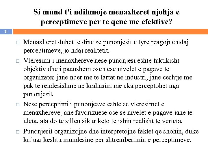 Si mund t'i ndihmoje menaxheret njohja e perceptimeve per te qene me efektive? 31