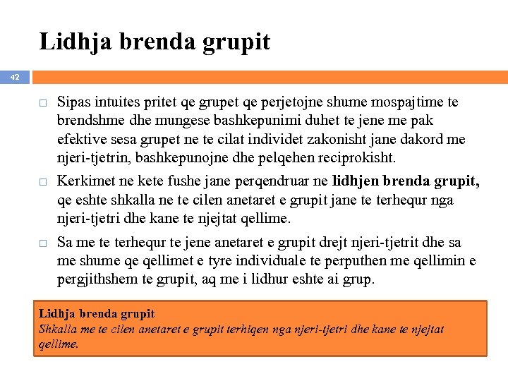 Lidhja brenda grupit 42 Sipas intuites pritet qe grupet qe perjetojne shume mospajtime te