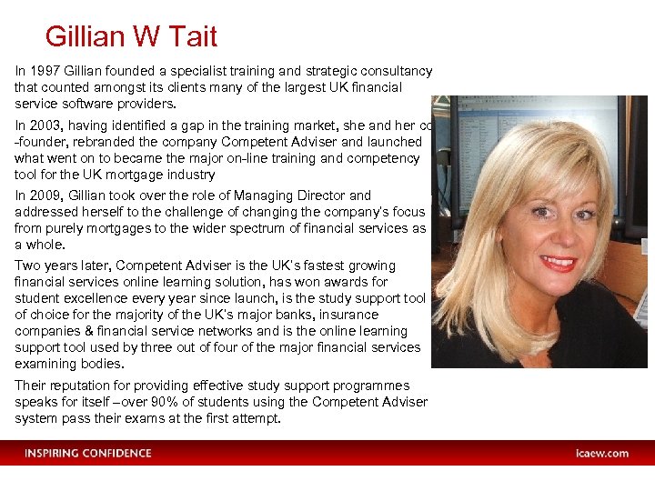 Gillian W Tait In 1997 Gillian founded a specialist training and strategic consultancy that