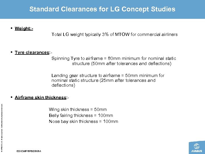 Standard Clearances for LG Concept Studies • Weight: Total LG weight typically 3% of