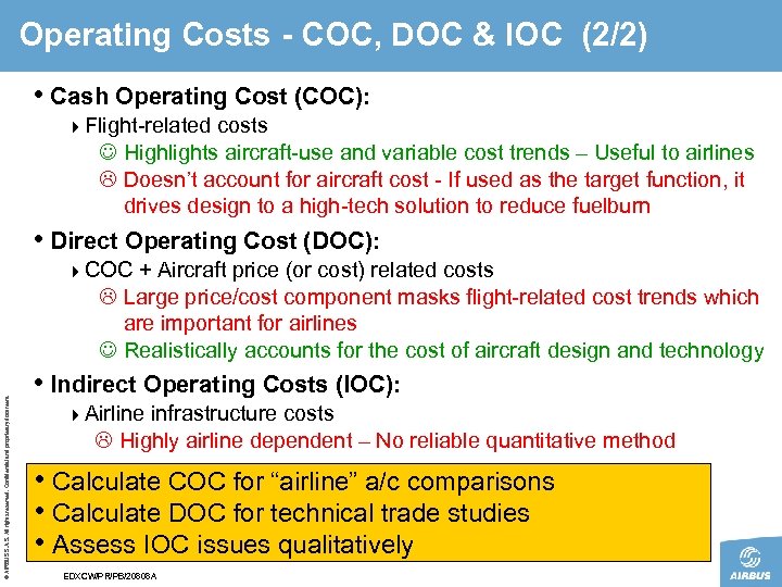 Operating Costs - COC, DOC & IOC (2/2) • Cash Operating Cost (COC): 4