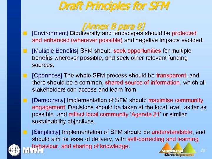 Draft Principles for SFM [Annex B para 8] n [Environment] Biodiversity and landscapes should